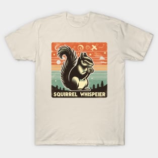 Squirrel Whisperer T-Shirt